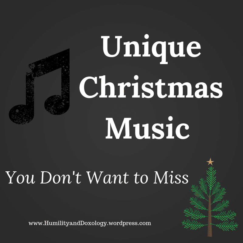 New Christmas Music Humility and Doxology