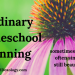 Ordinary Homeschool Planning and Gospel Hope