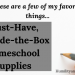 Favorite, Must-Have, Unusual Homeschool Supplies
