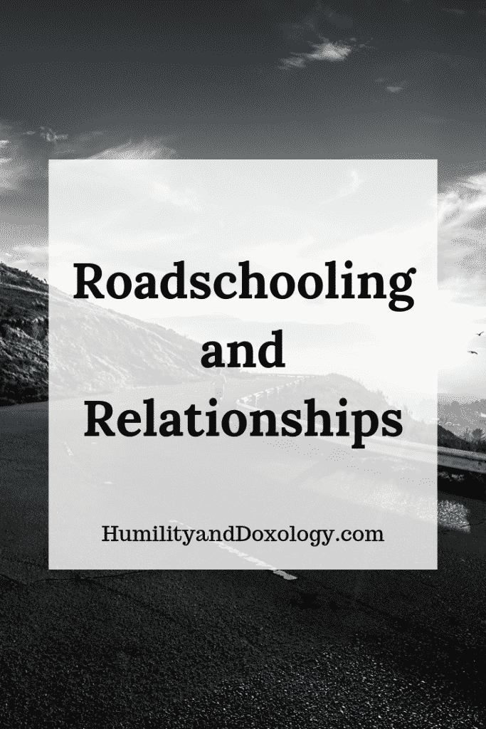Roadschooling Homeschool Relationships