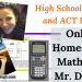 High School Math and ACT Prep Mr. D Math