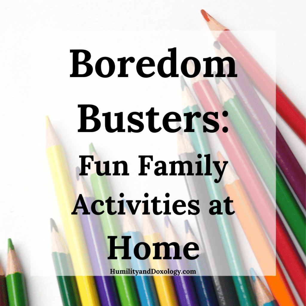 Boredom Busters at Home