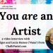 You Are an Artist Video Interview Tricia and Nana from ChalkPastel