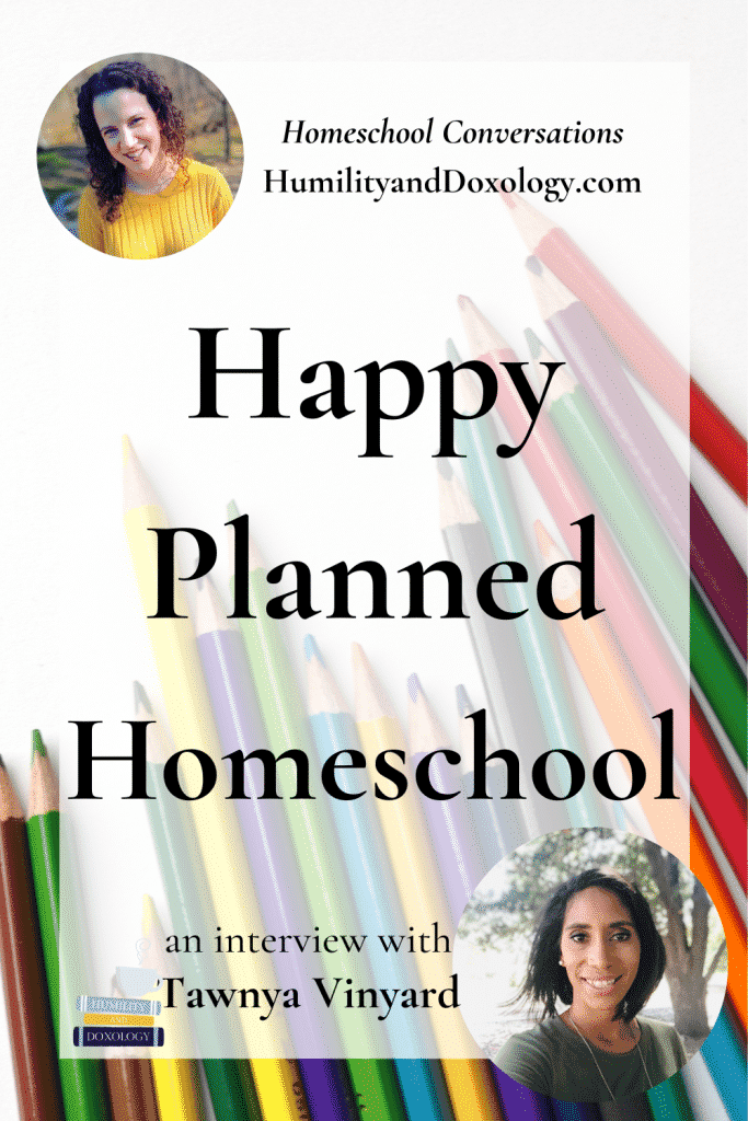 Tawnya Vinyard Happy Planned Homeschool podcast interview