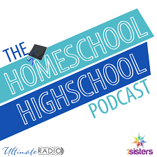 Homeschool HighSchool Podcast