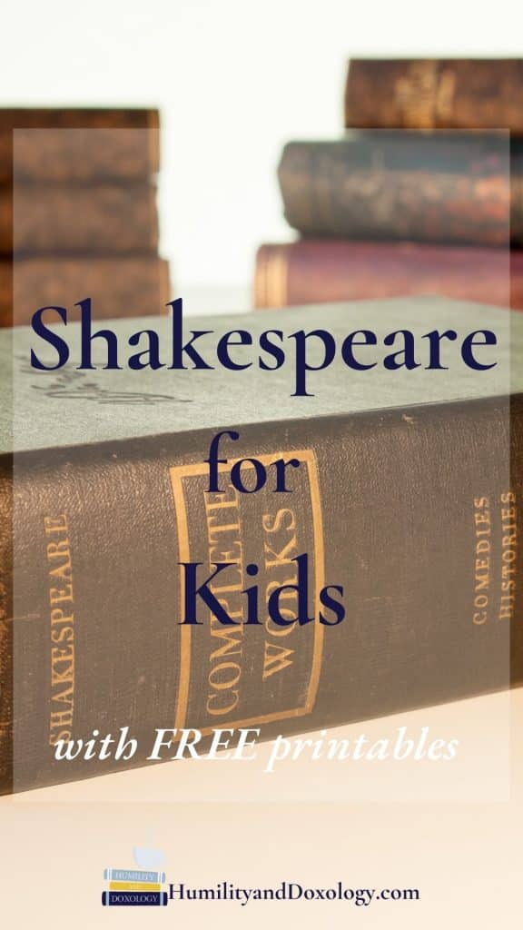 How to easily teach Shakespeare to kids. Homeschooling Shakespeare. Getting Started with Shakespeare.