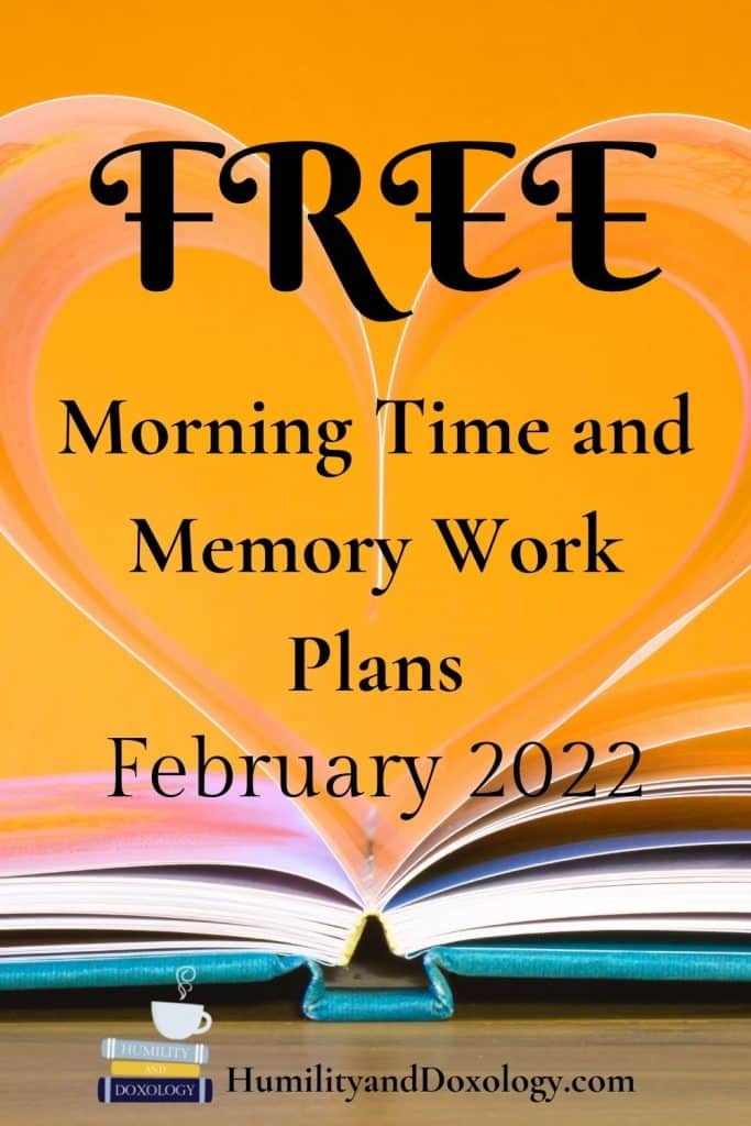 free morning time memory work february 2022 homeschool plans
